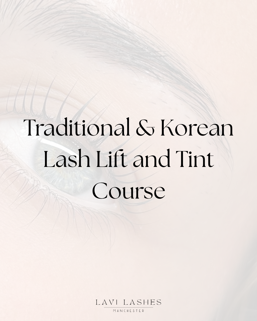 Traditional & Korean Lash Lift Course